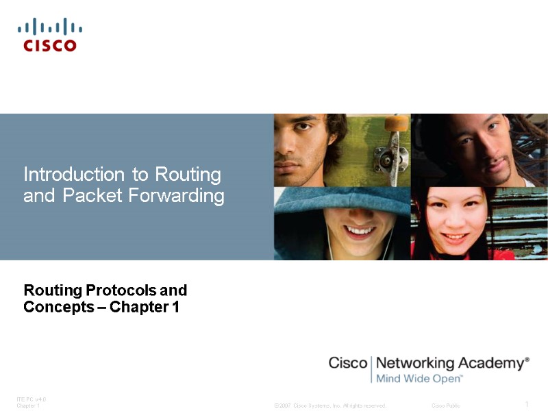 Introduction to Routing and Packet Forwarding Routing Protocols and Concepts – Chapter 1